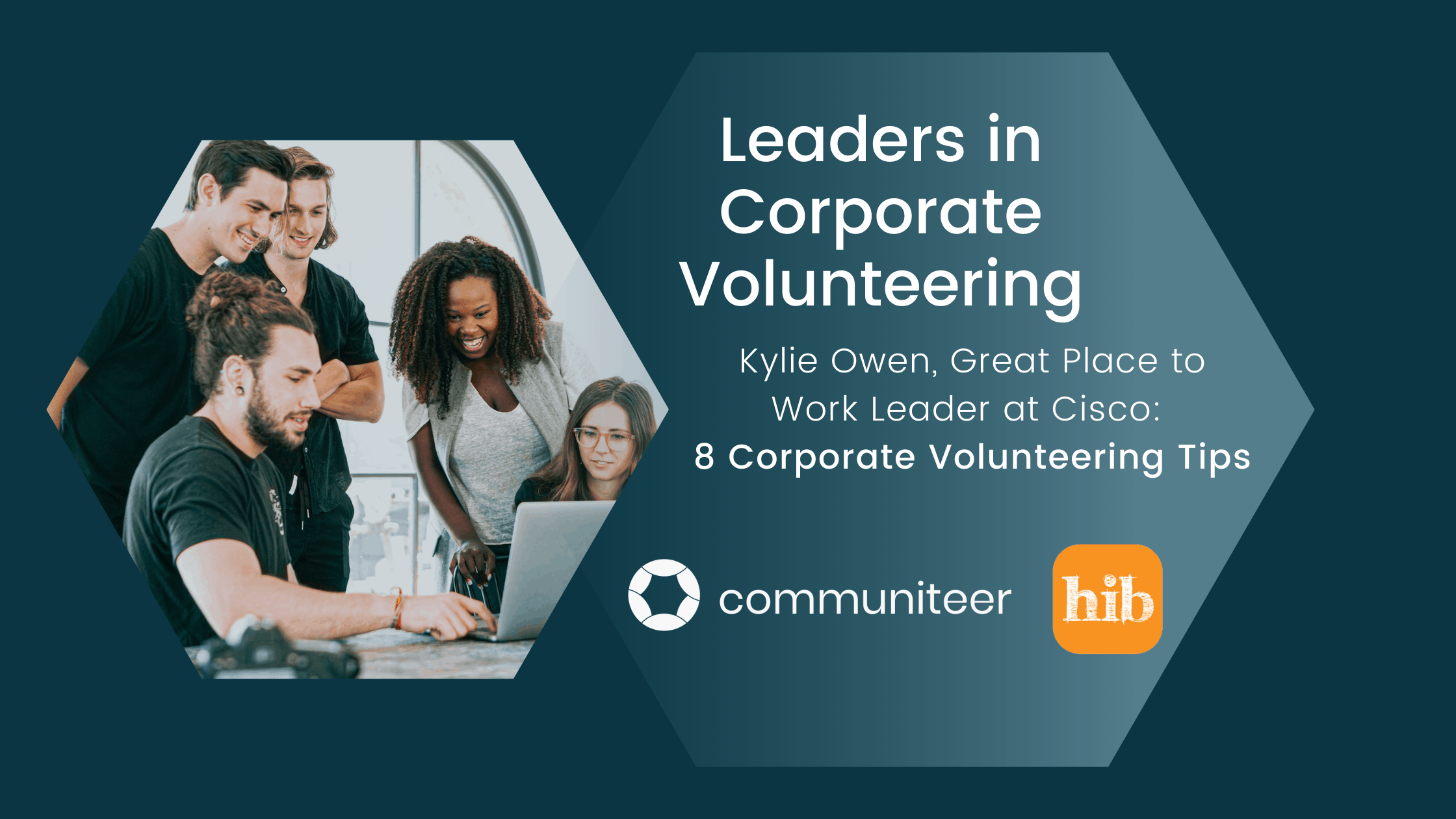 8 Corporate Volunteering Tips: Kylie Owen, Great Place to Work Leader Cisco